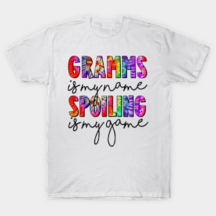 Tie Dye Gramms Is My Name Spoiling Is My Game Mothers Day T-Shirt